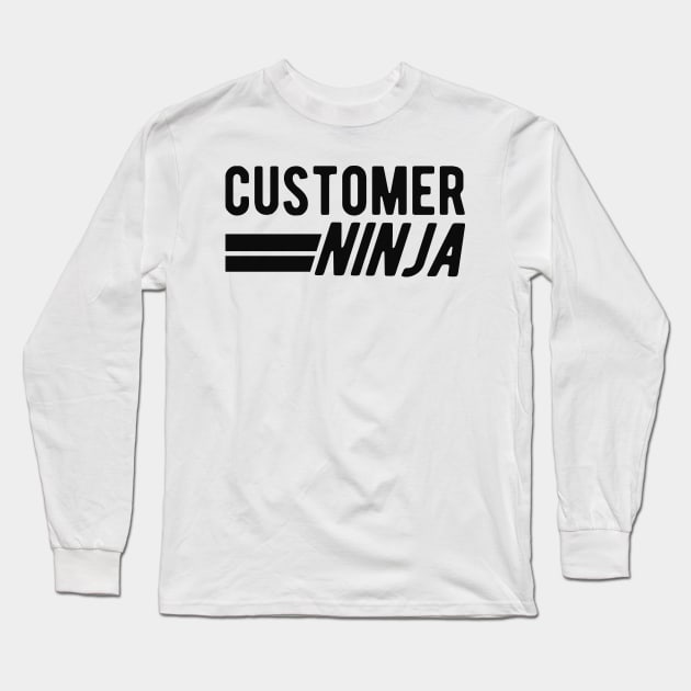 Customer Service Rep - Customer Ninja Long Sleeve T-Shirt by KC Happy Shop